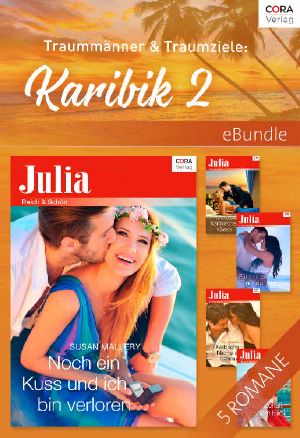 [Cora - eBundle 01] • Traummänner & Traumziele - Karibik 2